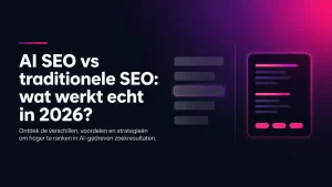 Blog 5 Titelafbeelding AI SEO vs traditionele SEO, met links een rij zoekresultaten en rechts een AI-antwoord met bronvermeldingen.